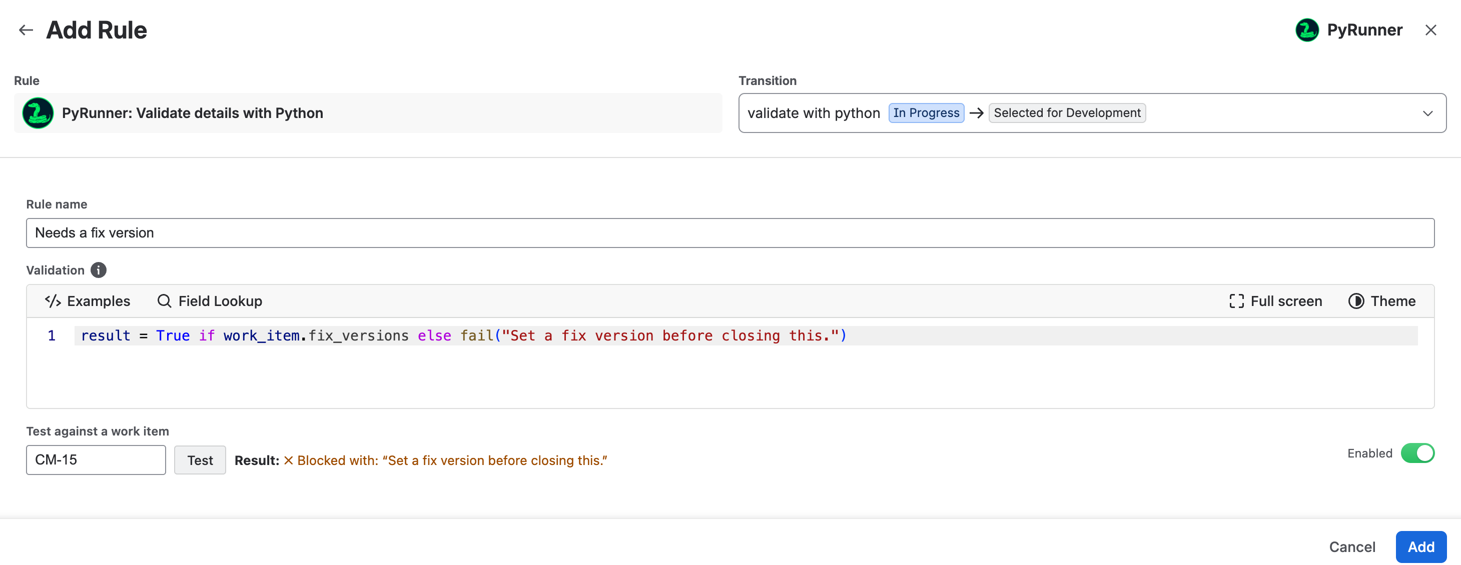 Jira's Add Rule panel with the PyRunner validator selected, the fix version script written, and a test against CM-15 reporting blocked